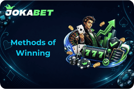 Methods of Winning JokaBet  